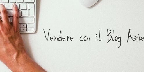 vendere con blog aziendale